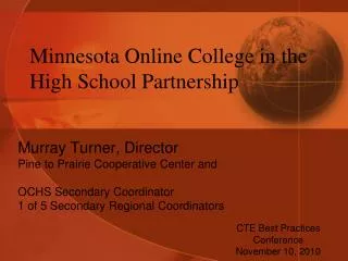 Minnesota Online College in the High School Partnership