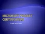 Microsoft Project Certification - slide 1
