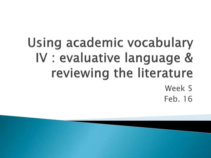 using academic vocabulary iv evaluative language reviewing the literature