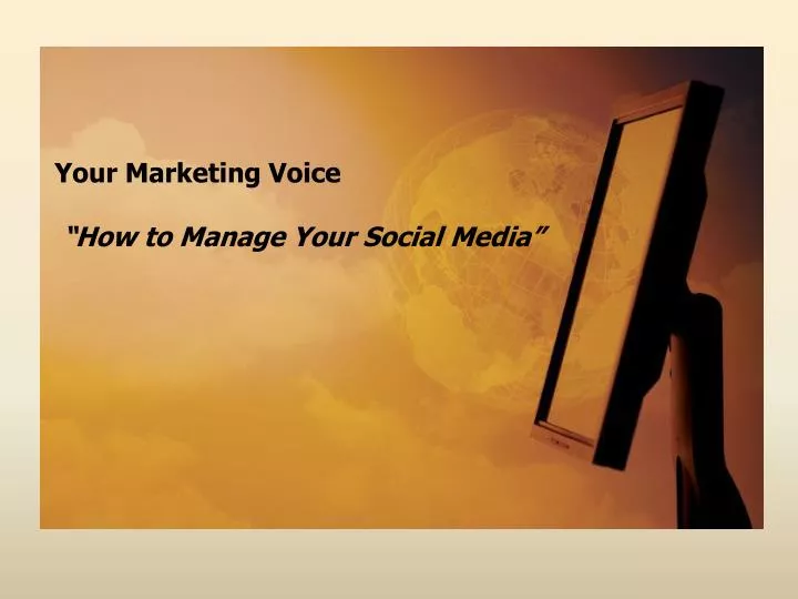 your marketing voice how to manage your social media