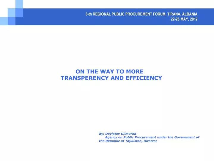 8 th regional public procurement forum tirana albania 22 25 may 2012