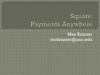 Square: Payments Anywhere