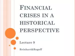 Financial crises in a historical perspective