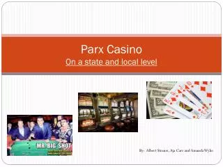 Parx Casino On a state and local level