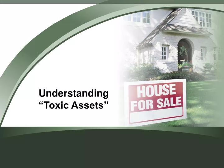 understanding toxic assets