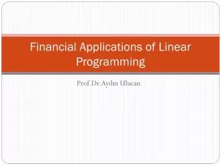 Financial Applications of Linear Programming