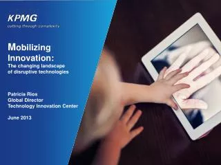 M obilizing Innovation: The changing landscape of disruptive technologies