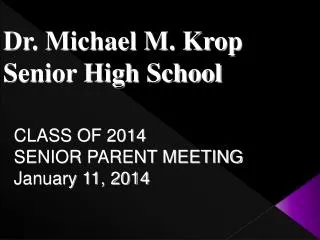 Dr. Michael M. Krop Senior High School