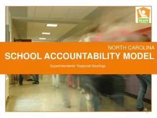 NORTH CAROLINA SCHOOL ACCOUNTABILITY MODEL
