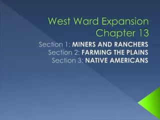 West Ward Expansion Chapter 13