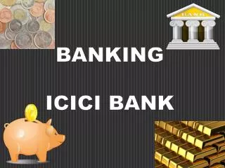 BANKING ICICI BANK