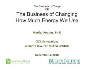 The Business of Energy OR The Business of Changing How Much Energy We Use