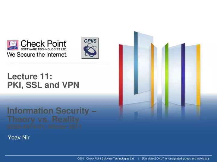 lecture 11 pki ssl and vpn information security theory vs reality 0368 4474 01 winter 2011