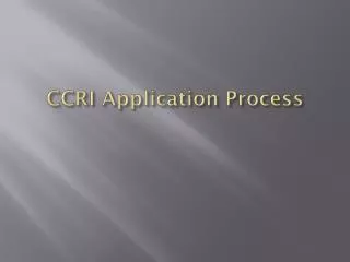 CCRI Application Process