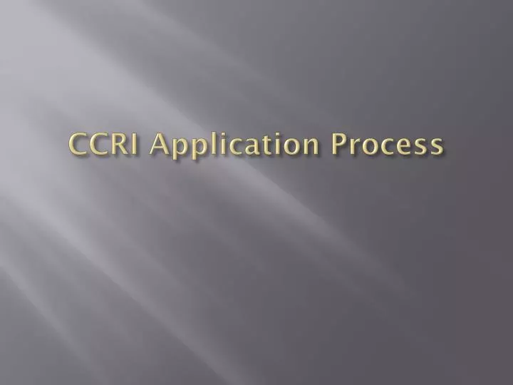 ccri application process