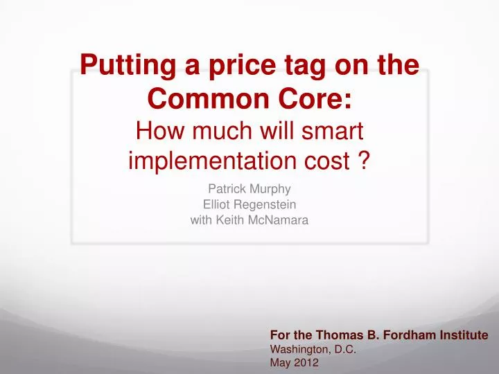 putting a price tag on the common core how much will smart implementation cost