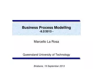 Business Process Modelling -9.2/2013 -