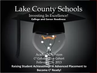 Lake County Schools Investing In Excellence!