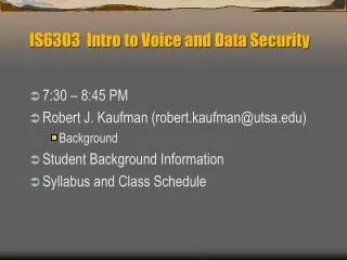 IS6303 Intro to Voice and Data Security