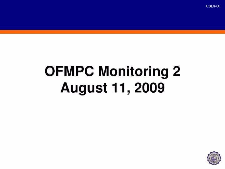 ofmpc monitoring 2 august 11 2009