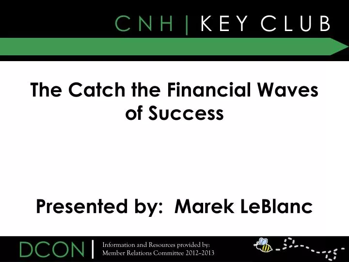 the catch the financial waves of success presented by marek leblanc