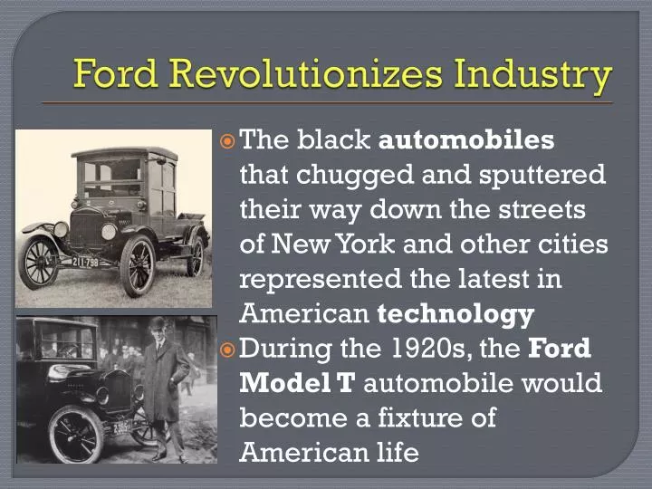 ford revolutionizes industry