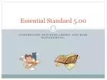 Essential Standard 5.00 - slide 1