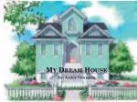 My Dream House - slide 1