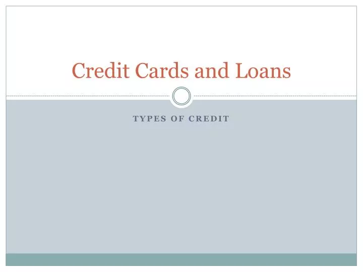 credit cards and loans