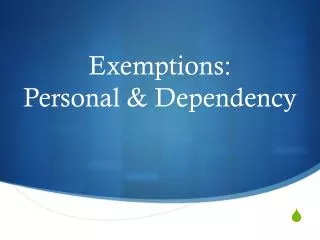 Exemptions: Personal &amp; Dependency