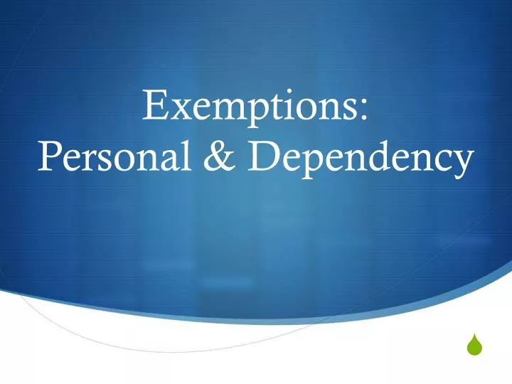 exemptions personal dependency