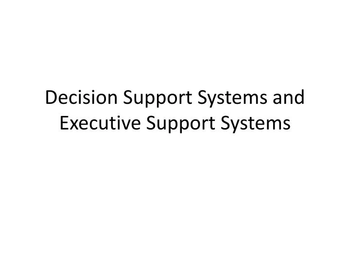 decision support systems and executive support systems