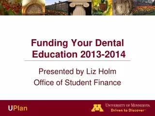 Funding Your Dental Education 2013-2014