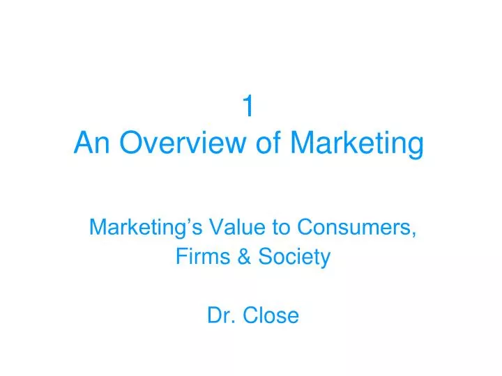 1 an overview of marketing