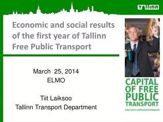 Economic and social results of the first year of Tallinn Free Public Transport
