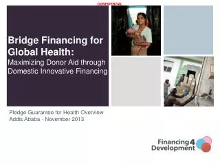 Pledge Guarantee for Health Overview Addis Ababa - November 2013