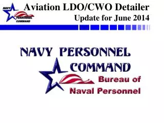 Aviation LDO/CWO Detailer Update for June 2014