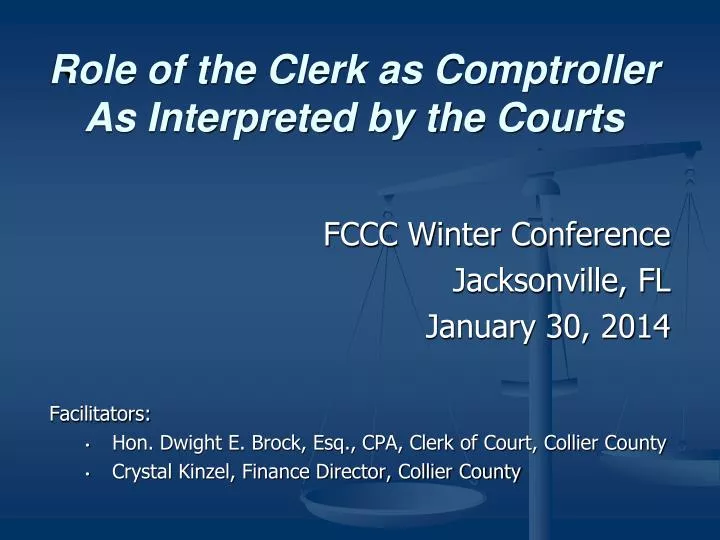 role of the clerk as comptroller as interpreted by the courts