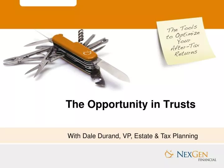 the opportunity in trusts
