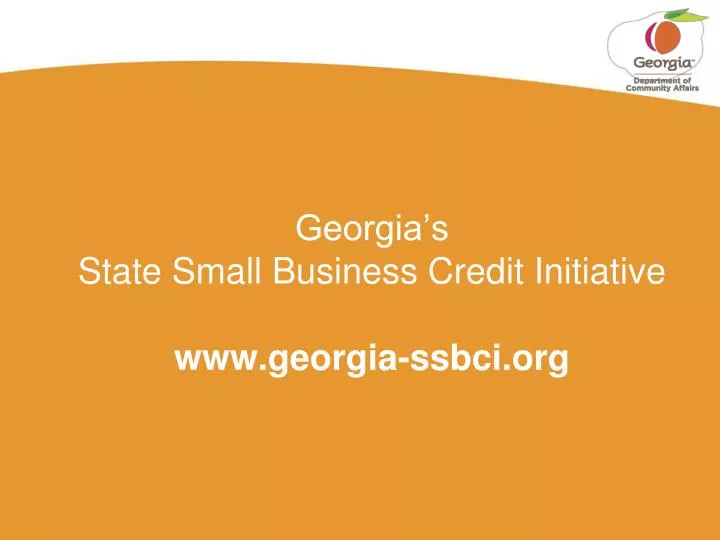 georgia s state small business credit initiative www georgia ssbci org