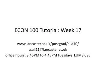 ECON 100 Tutorial: Week 17