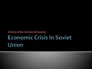 Economic Crisis In Soviet Union