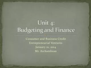 Unit 4: Budgeting and Finance