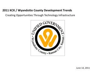 2011 KCK / Wyandotte County Development Trends
