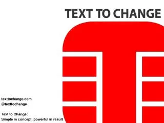 texttochange.com @ texttochange Text to Change: Simple in concept, powerful in result