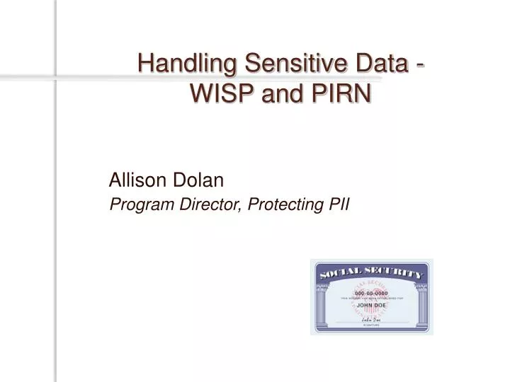 handling sensitive data wisp and pirn