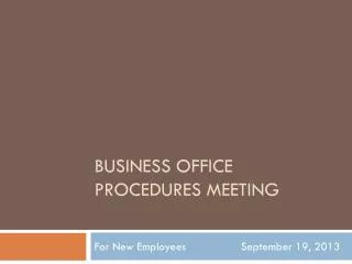 Business Office Procedures Meeting