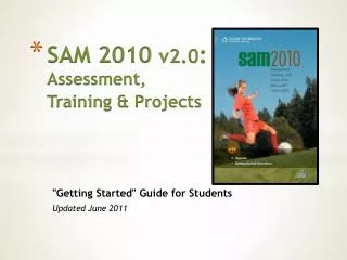 SAM 2010 v2.0 : Assessment, Training &amp; Projects