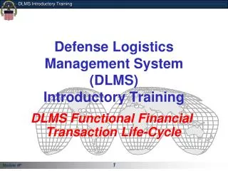 Defense Logistics Management System (DLMS) Introductory Training