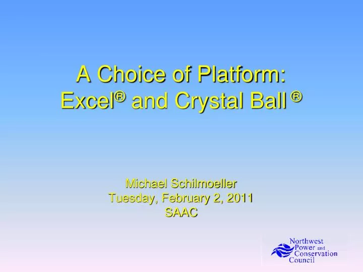 a choice of platform excel and crystal ball